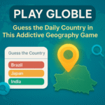 Play Globle Guess the Daily Country in This Addictive Geography Game